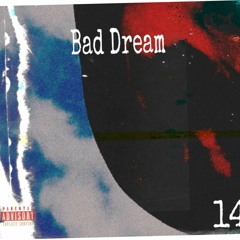 Bad Dream