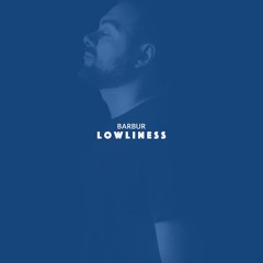 Lowliness (Original Mix)