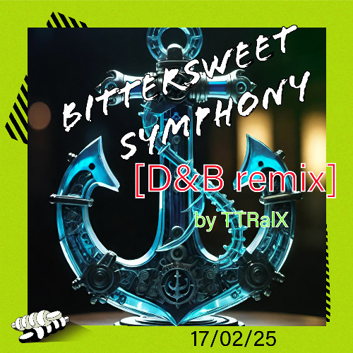 Bittersweet Symphony (D&B remix)