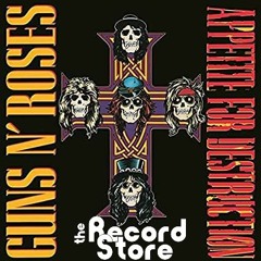 The Record Store E27: Guns N’ Roses: Appetite for Destruction Deluxe Edition, Episode 553