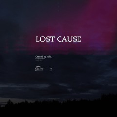 Valo. - Lost Cause