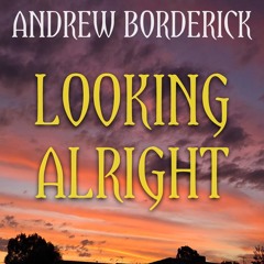 LOOKING ALRIGHT (see info for video link)