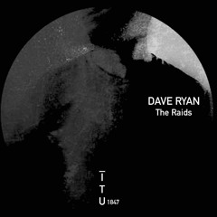 Dave Ryan - The Raids [ITU1847]