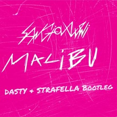 Sangiovanni - Malibu (Dasty & Strafella VIP Bootleg)