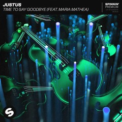 Justus – Time To Say Goodbye (feat. Maria Mathea) [OUT NOW]