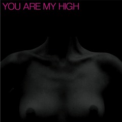 You Are My High (Extended Version) (2024 Remastered)