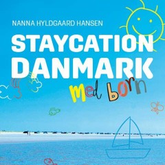 12.04.2023: Staycation Danmark med børn