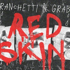Franchetti X Grabe - Redskin