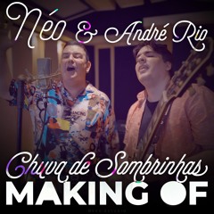 Making of Chuva de Sombrinhas (feat. André Rio)