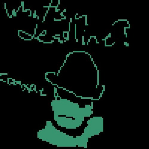 what the hell is a deadline.owie megalobattles