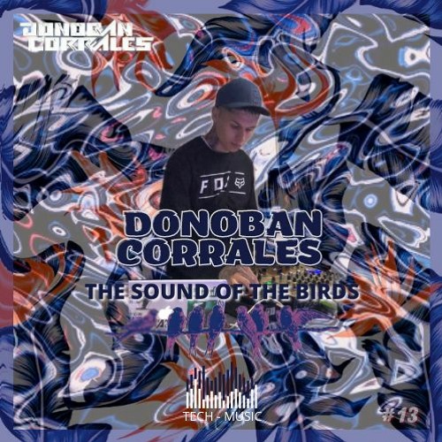 THE SOUND OF THE BIRDS #13 (DONOBAN CORRALES)