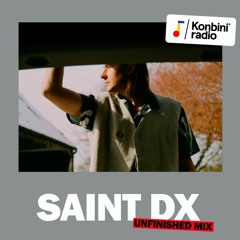 'Unfinished Mix' - Saint DX