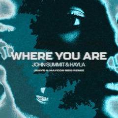 John Summit & Hayla - Where You Are (JUNYO & Maycon Reis Remix)