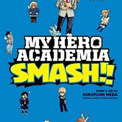Read PDF EBOOK EPUB KINDLE My Hero Academia: Smash!!, Vol. 3 (3) by  Hirofumi Neda &  Kohei Hori