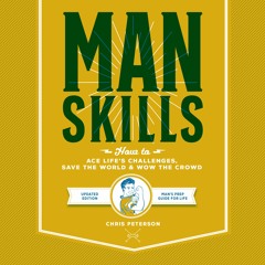Manskills by Chris Peterson Read by Adam Verner - Audiobook Excerpt