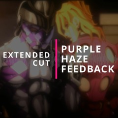 Purple Haze Feedback - Extended Cut (Music inspired by JoJo's Bizarre Adventure)