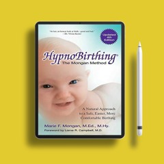 Hypnobirthing: A Natural Approach To A Safe, Easier, More Comfortable Birthing (CD is not inclu