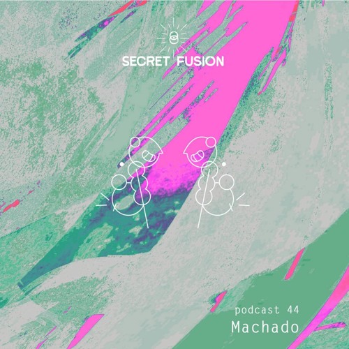 Secret Fusion Podcast Nr.: 44 - Machado
