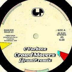 C.Vorheez - Crowd Movers GrantP remix