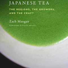 [READ] PDF 💜 Stories of Japanese Tea: The Regions, the Growers, and the Craft by  Za