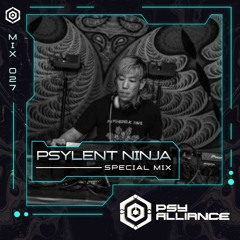 Psylent Ninja - Psy Alliance Mix 027