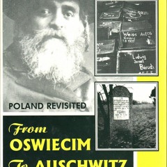 Read ebook [PDF] From Oswiecim to Auschwitz: Poland Revisited