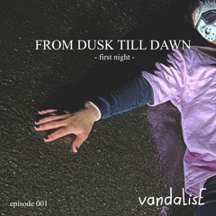 From Dusk Till Dawn - Episode 001 -