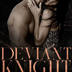 View EPUB 💘 Deviant Knight: A Dark Mafia, High School Bully Romance (Knight's Ridge