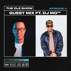 The DLE Show: Episode 4 (RnB Edition) Ft. DJ Mo™