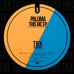 Premiere: Paluma - This Mc [TBX Records]