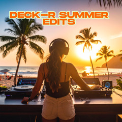 Deck-R summer edits get the full pack on Bandcamp