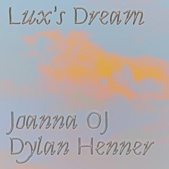LUX'S DREAM • Soleil Rouge invite Dylan Henner