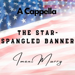 The Star-Spangled Banner (A Cappella)