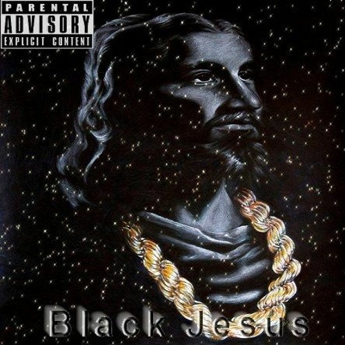 Black Jesus (Full Mixtape) *10th anniversary*