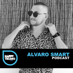 Happy Techno Music Podcast - Special Guest "Alvaro Smart"