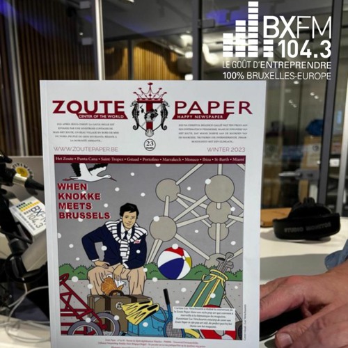 Zoute Paper Stream BXFM 104.3 Bruxelles | Listen to Soirée De Présentation Du Zoute ...