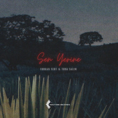 Furkan Sert & Tuna Salim - Sen Yerine
