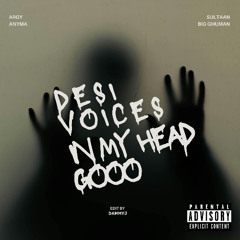 Desi voices in my head - DAMMY EDIT