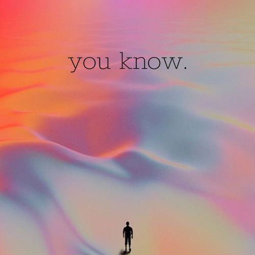 YOU KNOW