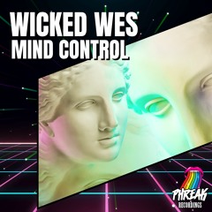 Wicked Wes - Mind Control (Original Mix)