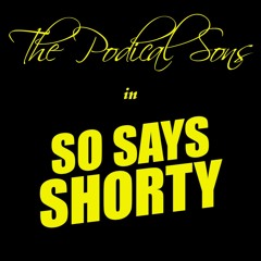Episode 105 - So Says Shorty (with special guest Fxck Shorty)