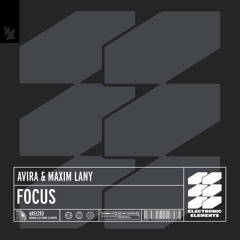 AVIRA & Maxim Lany - Focus