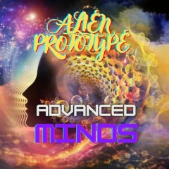 Advanced Minds - Set Mix - Alien Prototype - Z Records