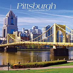 [Get] KINDLE 📒 Pittsburgh 2022 12 x 12 Inch Monthly Square Wall Calendar, USA United