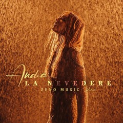 Andia - La Nevedere ( Zeno Music Remix )