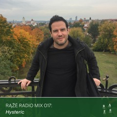 Rąžė Radio Mix 017: Hysteric
