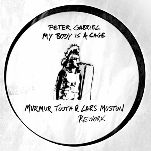 Stream Peter Gabriel - My Body Is A Cage (Murmur Tooth & Lars Moston  Rework) by Lars Moston | Listen online for free on SoundCloud
