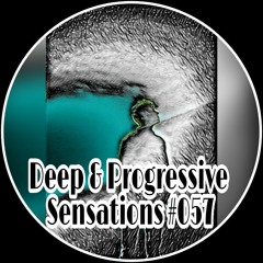 Deep & Progressive Sensations #057