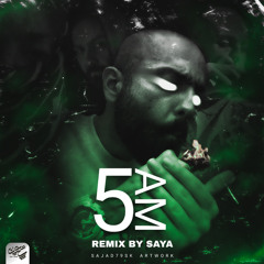 Saya Remix - 5AM (HipHopologist)