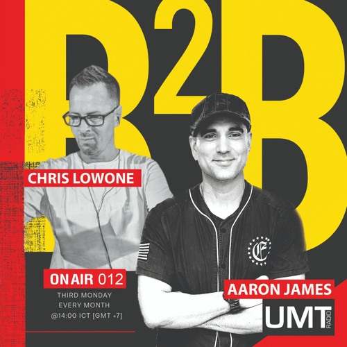 Chris Lowone X Aaron James - ON AIR 012 (JUNE) - UMT.radio